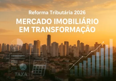 Reforma tributária e seu impacto no mercado imobiliário em 2026, mostrando cidade moderna, prédios comerciais e gráficos econômicos.